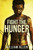 Fight The Hunger: A Hunger Driven Novel