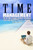 Time Management: The Ultimate Guide On How To Stop Procrastination And Manage Your Time More Effectively