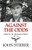Against The Odds: Survival On The Russian Front