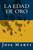 La Edad De Oro (Spanish Edition)