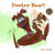 Dooley Bear! (Dooley Bear Adventures)