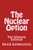 The Nuclear Option