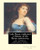 Lady Byron Vindicated : A History Of The Byron Controversy, From Its Beginning: In 1816 To The Present Time, By Harriet Beecher Stowe (Historical Books)