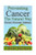Preventing Cancer The Natural Way