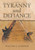Tyranny And Defiance