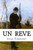 Un Reve (French Edition)