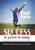 Success Is Yours To Keep