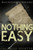 Thriller: Mystery: Nothing Easy: (Detective, Murder, Suspense, Action, Amateur Fbi Police Private Investigator Noir Mob Dark Disturbing Vengeful Small ... Conspiracy) (Bruce Hutchinson Crime Series)