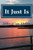 It Just Is: Poems For The Journey