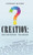 Creation: Fact Or Fiction - You Decide