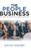 The People Business: The Story Of Selling As It Affects Our Lives