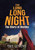 The Long Long Night: The Story Of Destiny