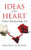 Ideas Of The Heart: Where Relationships Lie Ideas Of The Heart: Where Relationships Lie