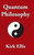 Quantum Philosophy
