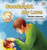 Goodnight, My Love!: Bedtime Story For Kids (Bedtime Stories Collection)