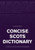 Concise Scots Dictionary: Second Edition (Scots Language Dictionaries)