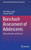 Rorschach Assessment Of Adolescents: Theory, Research, And Practice (Advancing Responsible Adolescent Development)