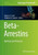 Beta-Arrestins: Methods And Protocols (Methods In Molecular Biology, 1957)
