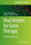 Viral Vectors For Gene Therapy: Methods And Protocols (Methods In Molecular Biology, 1937)