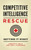 Competitive Intelligence Rescue: Getting It Right
