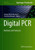 Digital Pcr: Methods And Protocols (Methods In Molecular Biology, 1768)