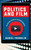 Politics And Film: The Political Culture Of Television And Movies