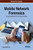 Mobile Network Forensics: Emerging Research And Opportunities (Advances In Digital Crime, Forensics, And Cyber Terrorism)