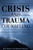 Crisis And Trauma Counseling