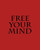 Free Your Mind