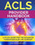 Acls Provider Handbook: Study Guide For The Advanced Cardiovascular Life Support