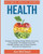 Health: Ultimate Health Secrets: Strategies For Dieting, Eating Healthy, Exercising, Losing Weight, The Mediterranean Diet, Strength Training, And All About Vitamins, Minerals, And Supplements