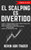¡El Scalping Es Divertido!: 4 Libros En Uno (Spanish Edition)