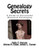 Genealogy Secrets: A Guide To Successful Research Strategies