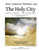 The Holy City: For Solo Voice (C) Satb Choir And Orchestra (Christmas Favorites And Anthems, Arranged By James Nathaniel Holland)