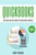 Quickbooks: The Quick And Easy Quickbooks Guide For Your Small Business  Accounting And Bookkeeping