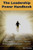The Leadership Power Handbook: Mastering The Dynamic Drivers Of Legendary Leadership For Your Personal And Professional Success