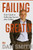 Failing Greatly: Your Guide To Achieving Success After Failure