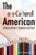 The Cross-Cultural American: Ending America'S Obsession With Race