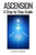 Ascension: A Step By Step Guide