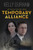 Temporary Alliance: A Story Of Old Hollywood (The Pacific Pictures Series) Temporary Alliance: A Story Of Old Hollywood (The Pacific Pictures Series)