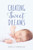 Creating Sweet Dreams