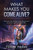 What Makes You Come Alive?: Uncover The Divides That Disconnect You From Your Source Of Life...