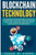 Blockchain: Innovative And Modern Financial Framework That Will Revolutionize The Next Digital Economy With Blockchain Technology: (Blockchain, ... Economy) (Hacking Freedom And Data Freedom)
