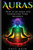 Auras: How To See Auras And Understand Their Meanings