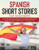 Spanish Short Stories for Beginners: 21 Entertaining Short Passages to Learn Spanish and Develop Your Vocabulary the Fun Way! - Paperback
