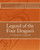 Legend Of The Four Dragon'S: A Chinese Legend