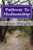 Pathway To Mediumship: A Journey Into Mediumship With Exercises
