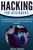 Hacking: A Complete Practical Guide For Beginners To Learn Ethical Computer Hacking And Security