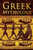 Greek Mythology: Tales Of Greek Gods, Goddesses, Heroes, Monsters & Mythical Beasts