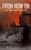 From Now On: The Last Words Anthology